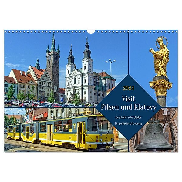 Visit Pilsen & Klatovy - Zwei böhmische Städte - Ein perfekter Urlaubstag (Wandkalender 2024 DIN A3 quer), CALVENDO Monatskalender, Holger Felix