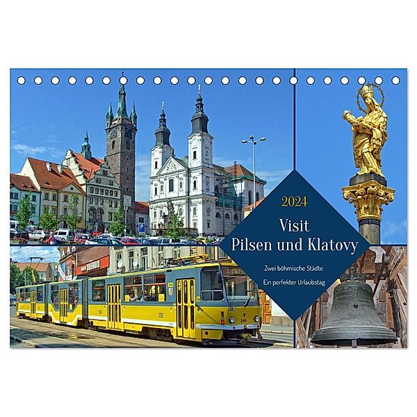 Visit Pilsen & Klatovy - Zwei böhmische Städte - Ein perfekter Urlaubstag (Tischkalender 2024 DIN A5 quer), CALVENDO Monatskalender, Holger Felix