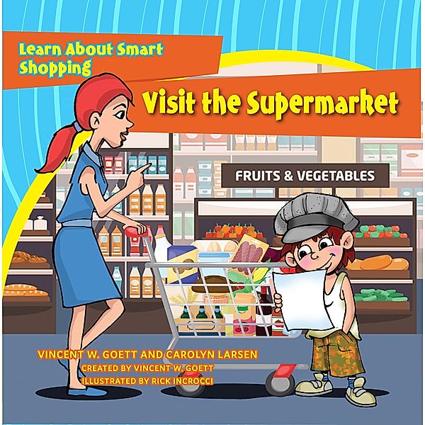 Visit the Supermarket / Brite Star Health & Safety, Vincent W. Goett, Carolyn Larsen