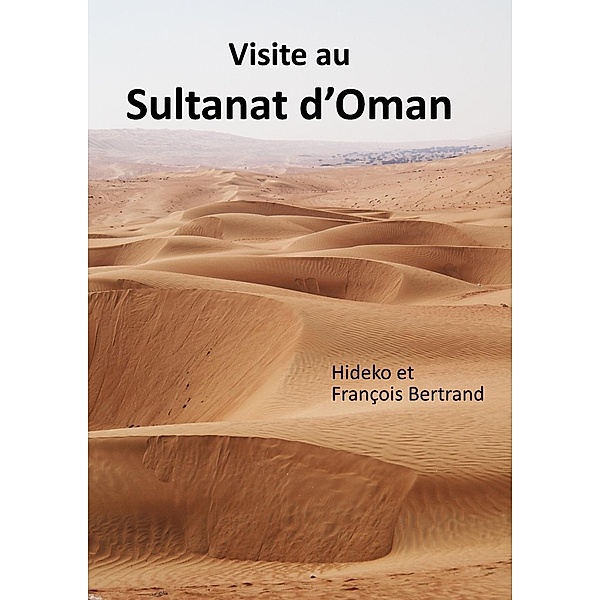 Visite au Sultanat d'Oman, Hideko Bertrand