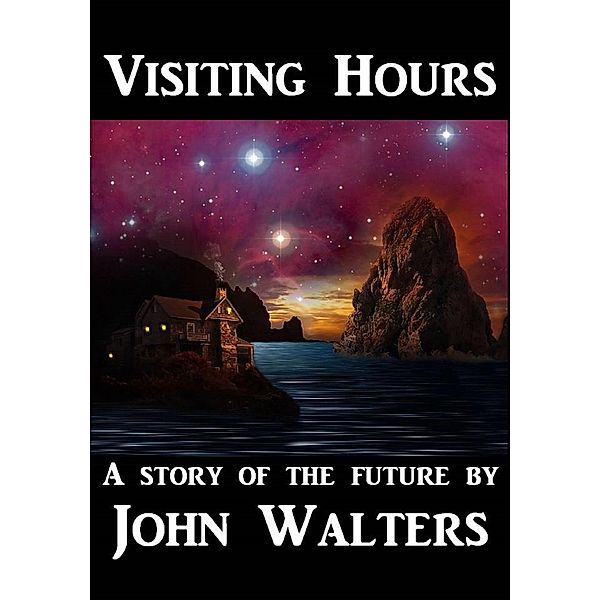 Visiting Hours, John Walters