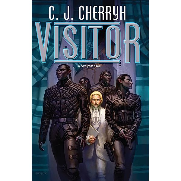 Visitor / Foreigner Bd.17, C. J. Cherryh