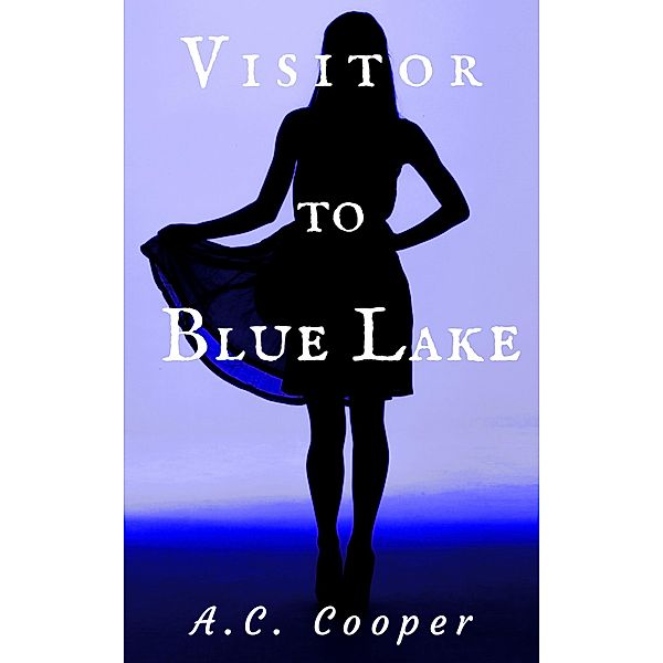 Visitor to Blue Lake: A Jazz and Slade Story, Ac Cooper