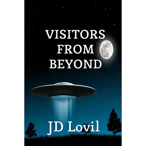 Visitors From Beyond, Jd Lovil