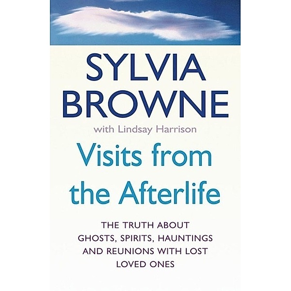 Visits From The Afterlife, Sylvia Browne, Lindsay Harrison