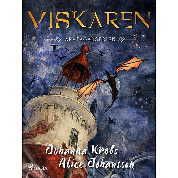 Viskaren / Arvtagarserien Bd.1, Johanna Krebs Johansson, Alice Johansson