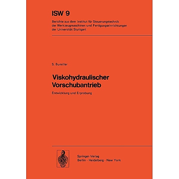 Viskohydraulischer Vorschubantrieb / ISW Forschung und Praxis Bd.9, S. Bumiller