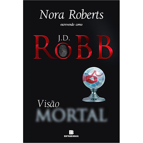 Visão mortal / Mortal Bd.19, J. D. Robb