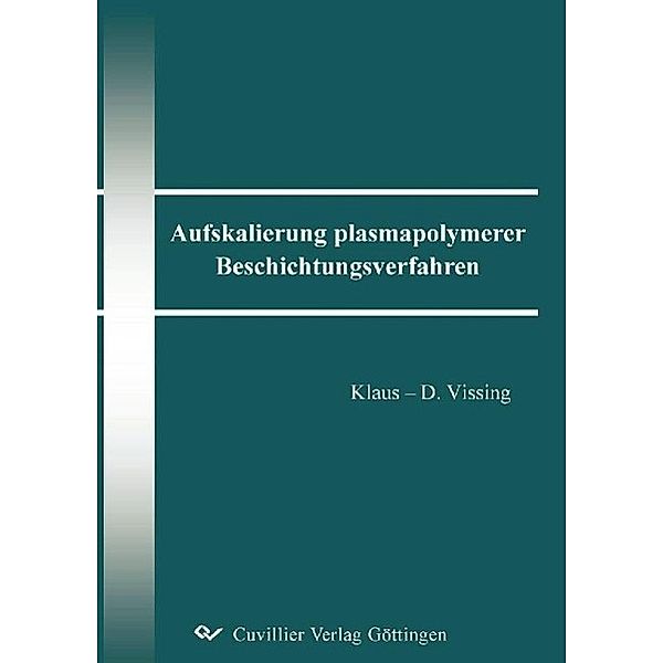 Vissing, K: Aufskalierung plasmapolymerer Beschichtungsverfa, Klaus D. Vissing