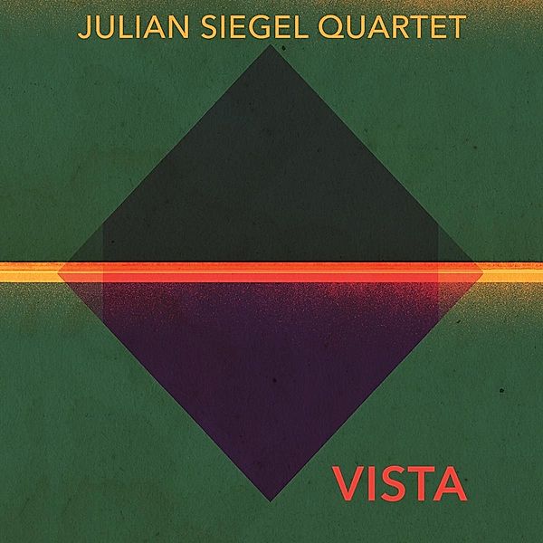 Vista, Julian Siegel Quartet