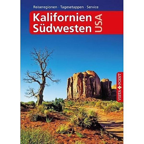 Vista Point Reiseführer A bis Z Kalifornien, USA Südwesten, Horst Schmidt-brümmer, Carina Sieler