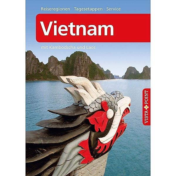 Vista Point Reiseführer Reiseführer Vietnam mit Kambodscha und Laos, Thomas Barkemeier