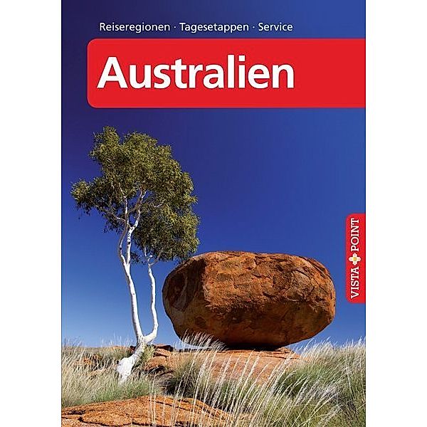 Vista Point Reiseführer / Vista Point Reiseführer Australien A bis Z, Manuela Blisse, Uwe Lehmann