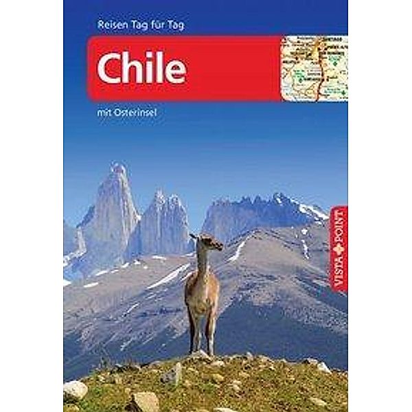 Vista Point Reisen Tag für Tag Reiseführer Chile mit Osterinsel, Susanne Asal