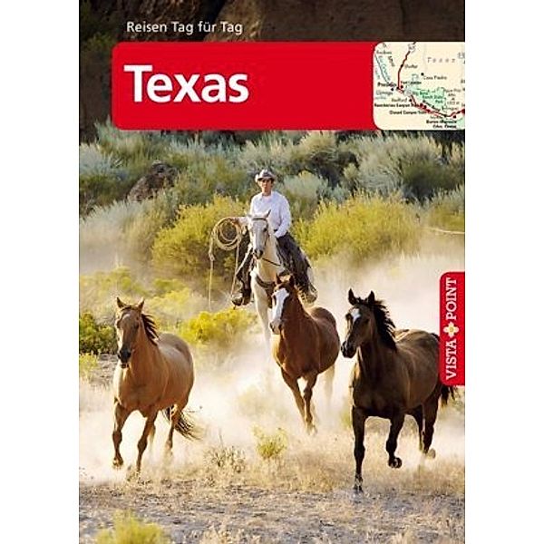 Vista Point Reisen Tag für Tag Reiseführer Texas, Horst Schmidt-brümmer, Carina Sieler