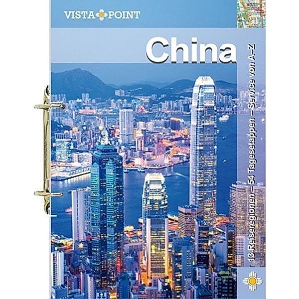 Vista Point Tourplaner China, Hans Wilm Schütte, Julia Berg, Justus Krüger