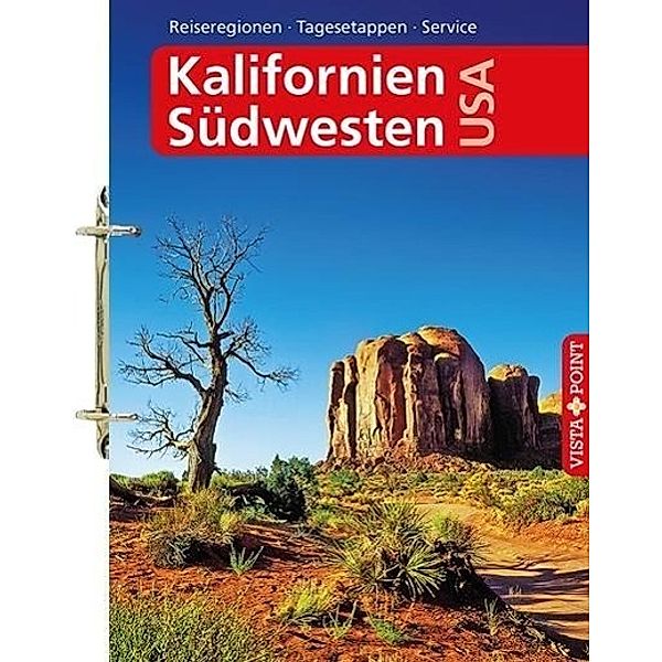 Vista Point Tourplaner Kalifornien & Südwesten USA, Horst Schmidt-brümmer, Carina Sieler