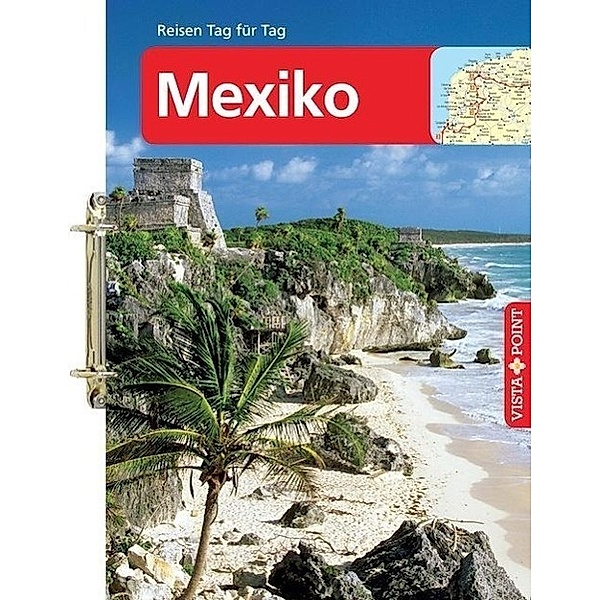 Vista Point Tourplaner Mexiko, Ortrun Egelkraut
