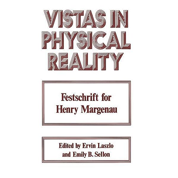Vistas in Physical Reality