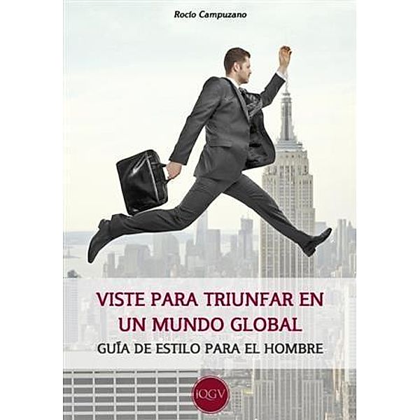 Viste para triunfar en un mundo global, Rocio Campuzano