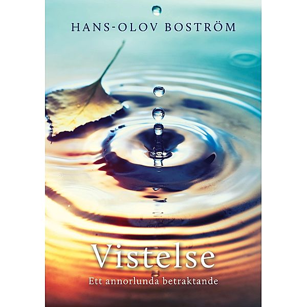 Vistelse, Hans-Olov Boström