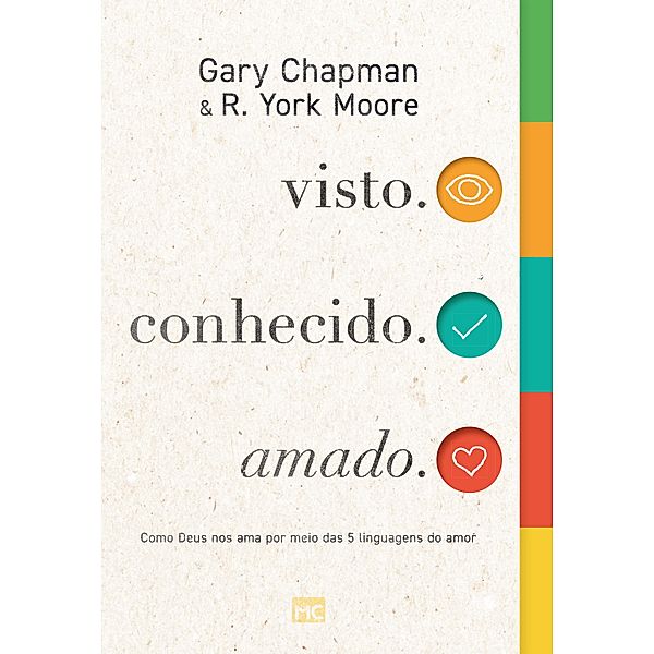 visto. conhecido. amado., Gary Chapman, R. York Moore
