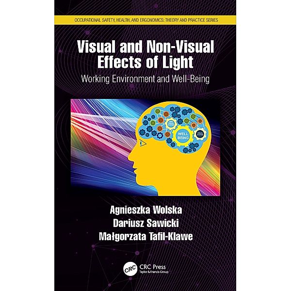 Visual and Non-Visual Effects of Light, Agnieszka Wolska, Dariusz Sawicki, Malgorzata Tafil-Klawe