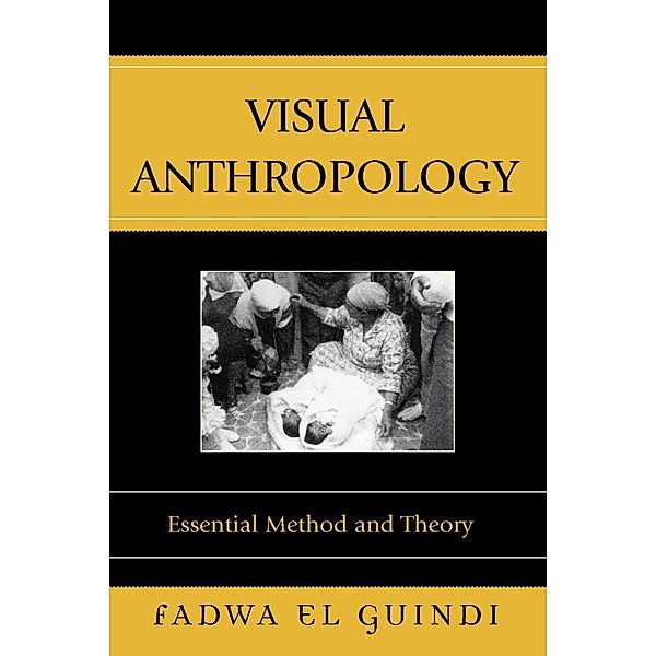 Visual Anthropology, Fadwa El Guindi