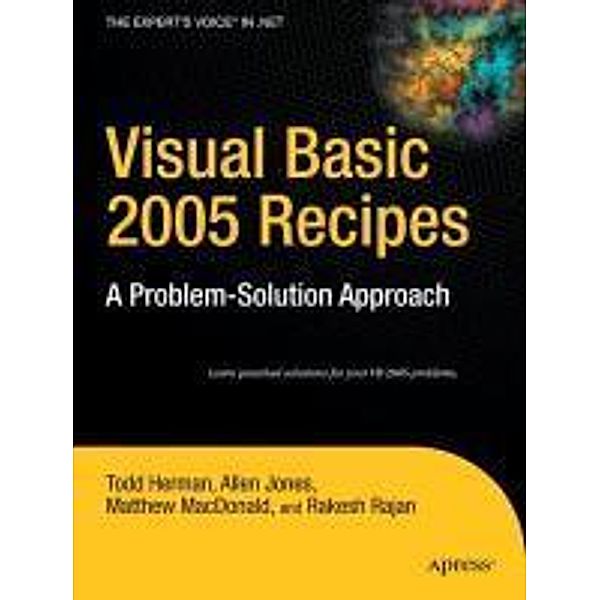 Visual Basic 2005 Recipes, Rakesh Rajan, Matthew MacDonald, Todd Herman, Allen Jones