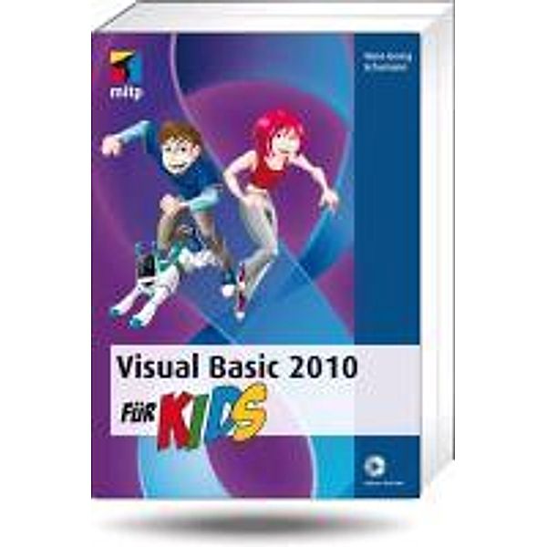 Visual Basic 2010 für Kids, m. DVD-ROM, Hans-Georg Schumann