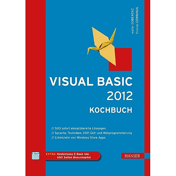 Visual Basic 2012 - Kochbuch, Walter Doberenz, Thomas Gewinnus