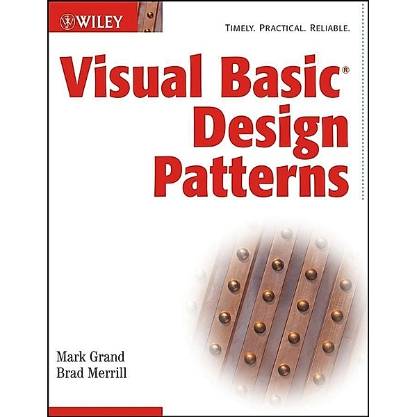 Visual Basic Design Patterns, Mark Grand, Brad Merrill