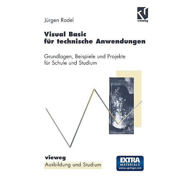 Visual Basic für technische Anwendungen / Ausbildung und Studium, Jürgen Radel