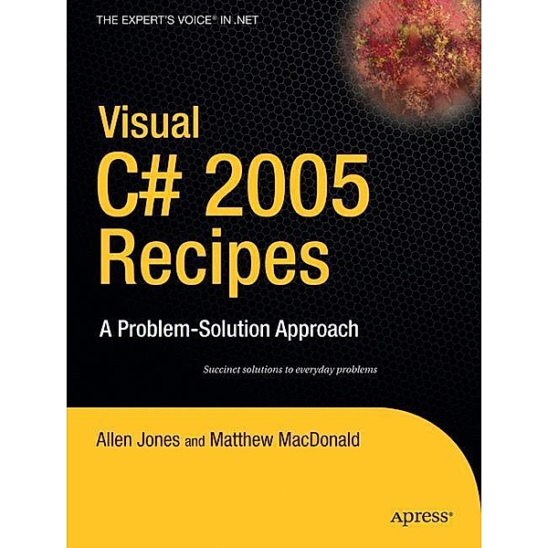 Visual C# 2005 Recipes, Rakesh Rajan, Matthew MacDonald, Allen Jones