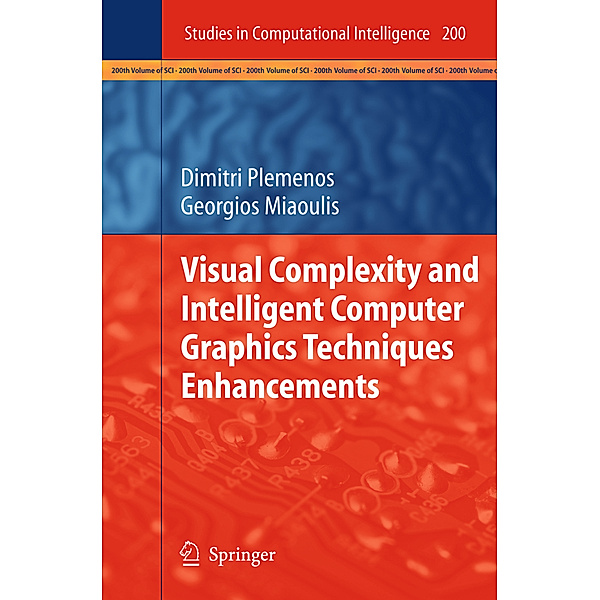Visual Complexity and Intelligent Computer Graphics Techniques Enhancements, Dimitri Plemenos, Georgios Miaoulis