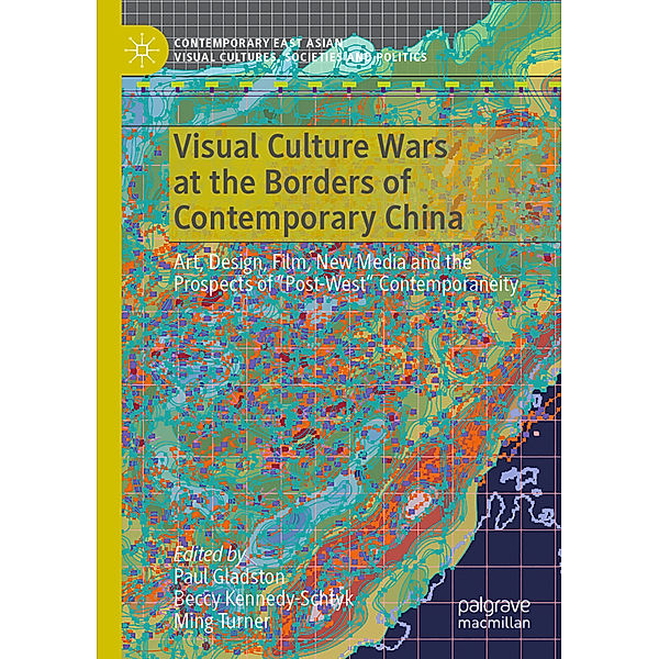 Visual Culture Wars at the Borders of Contemporary China