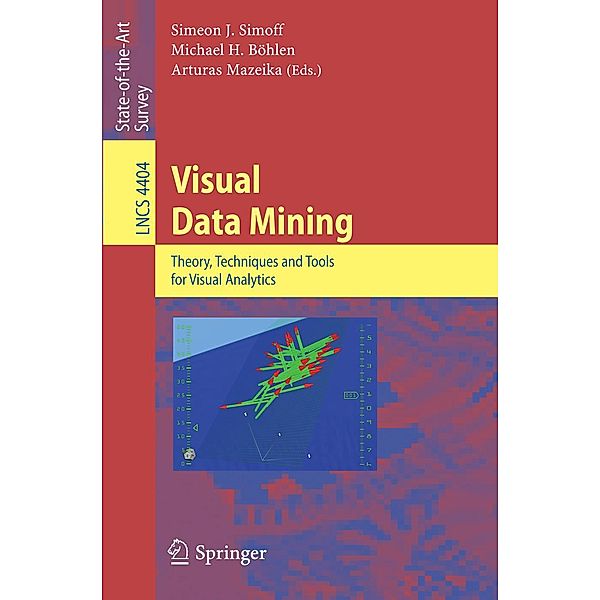 Visual Data Mining / Lecture Notes in Computer Science Bd.4404