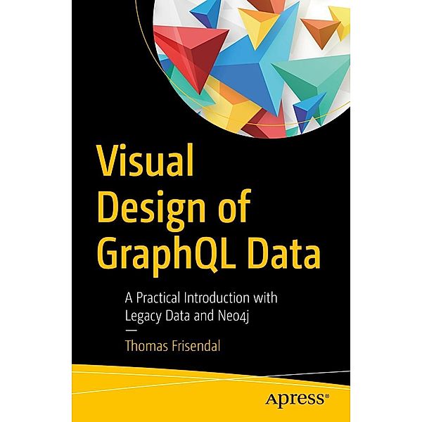 Visual Design of GraphQL Data, Thomas Frisendal