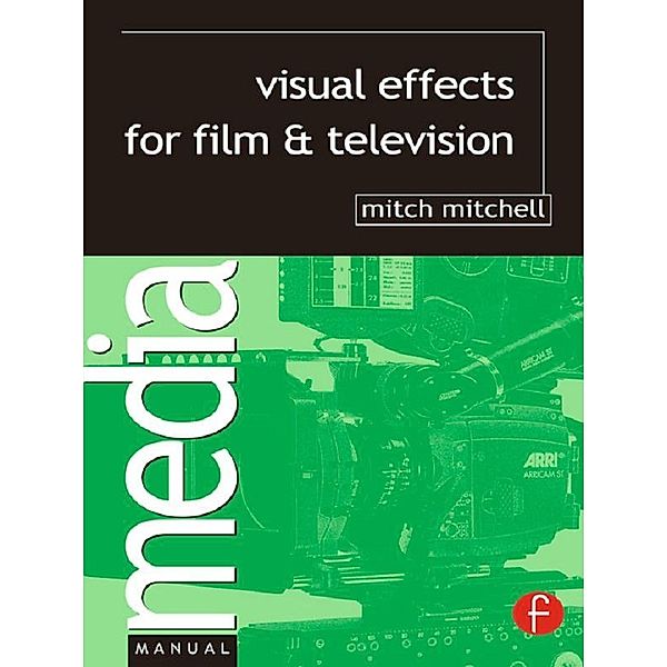 Visual Effects for Film and Television, Mitch Mitchell