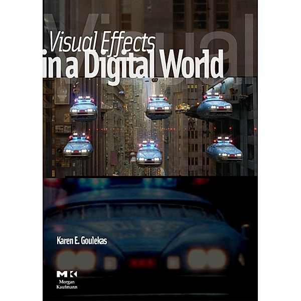 Visual Effects in a Digital World, Karen Goulekas