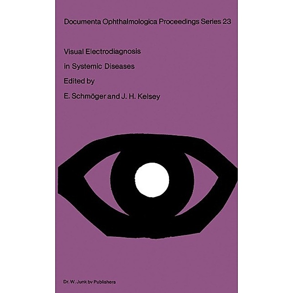 Visual Electrodiagnosis in Systemic Diseases / Documenta Ophthalmologica Proceedings Series Bd.23