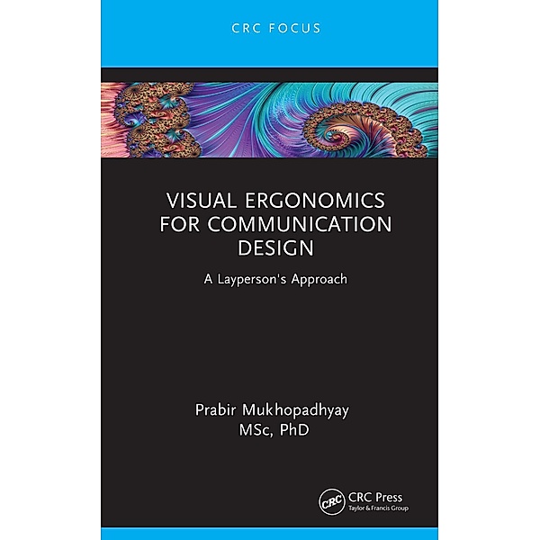 Visual Ergonomics for Communication Design, Prabir Mukhopadhyay