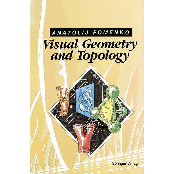 Visual Geometry and Topology, Anatolij T. Fomenko