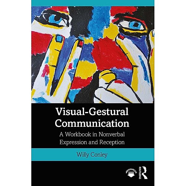 Visual-Gestural Communication, Willy Conley