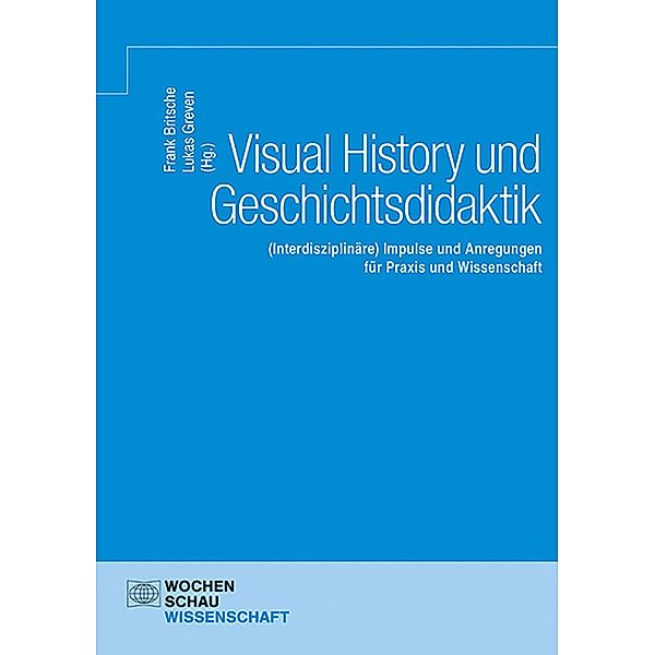 Visual History und Geschichtsdidaktik