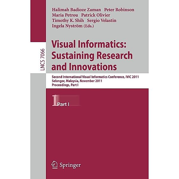 Visual Informatics: Sustaining Research and Innovations