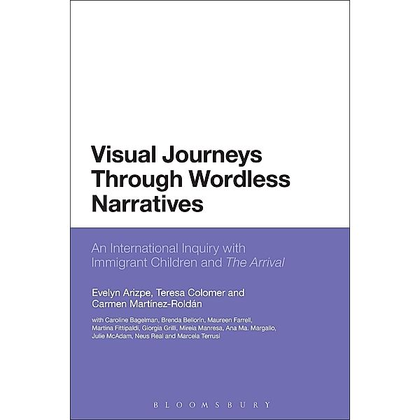 Visual Journeys Through Wordless Narratives, Evelyn Arizpe, Teresa Colomer, Carmen Martínez-Roldán