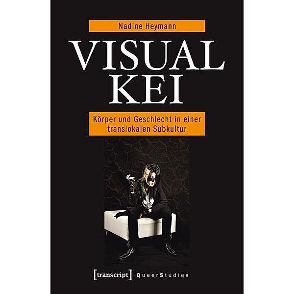 Visual Kei / Queer Studies Bd.8, Nadine Heymann