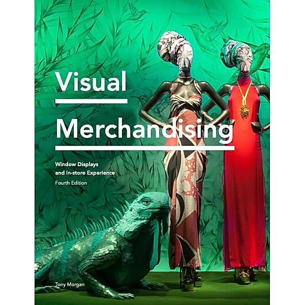 Visual Merchandising Fourth Edition, Tony Morgan
