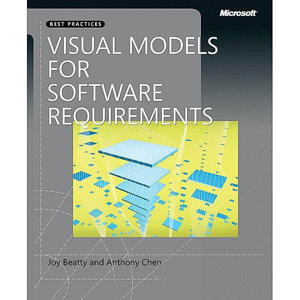 Visual Models for Software Requirements, Chen Anthony, Beatty Joy